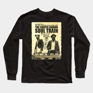 POSTER TOUR - SOUL TRAIN THE SOUTH LONDON 109 Long Sleeve T-Shirt